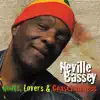 Neville Bassey - Roots, Lovers & Consciousness